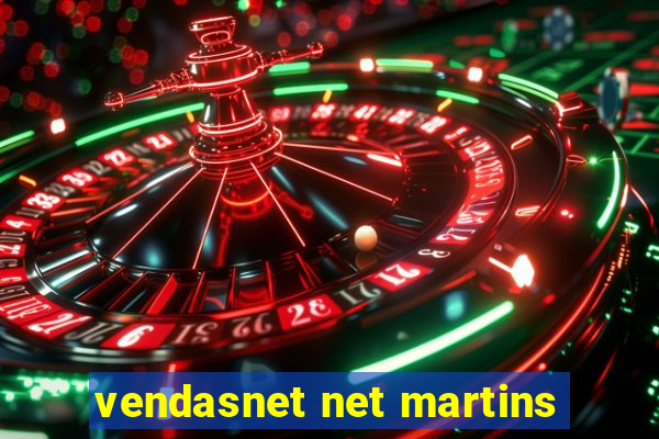 vendasnet net martins